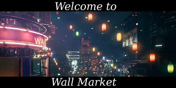 Final Fantasy VII Remake Wall Market